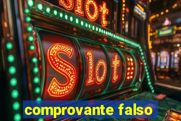 comprovante falso